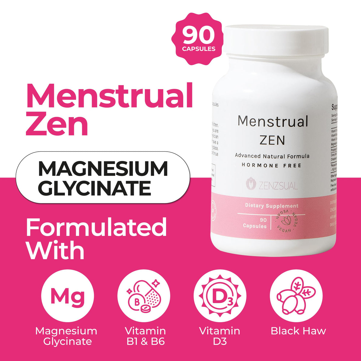 ZENZSUAL Menstrual Zen Natural and Hormone-Free Supplement – Support for Menstrual Cramps, Mood Swings and Period Pain – Diuretic Effect (90 Capsules / 2.7 Oz) ZENZSUALBuy Supplements Australia