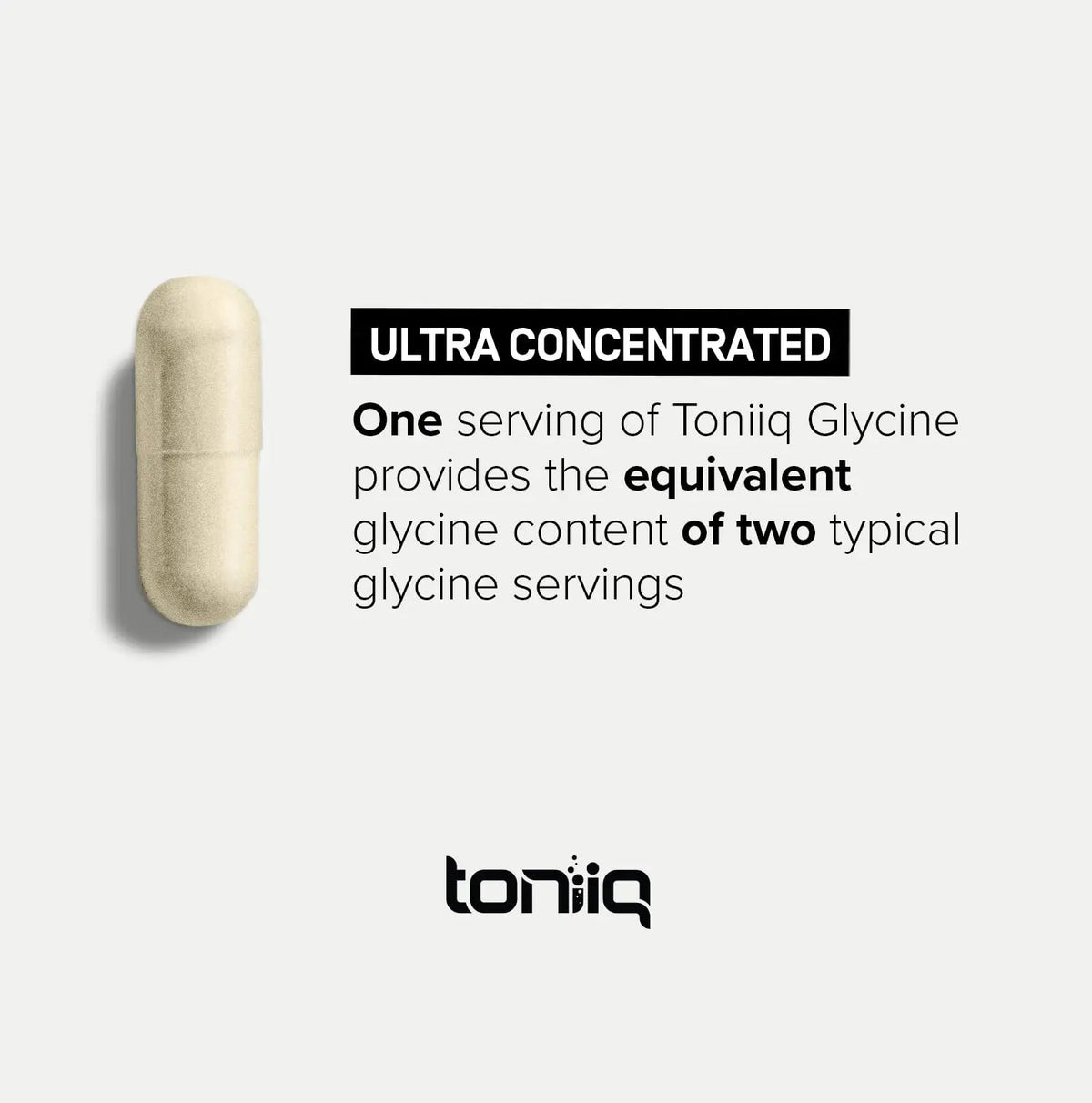 Toniiq 1300mg Glycine Supplements - 4 Month Supply - Min. 98.5%+ Tested Purity - Ultra High Strength and Bioavailable Glycine Powder Supplement - 240 Vegetarian Glycine Capsules - 120 Servings Toniiq buy supplements Au