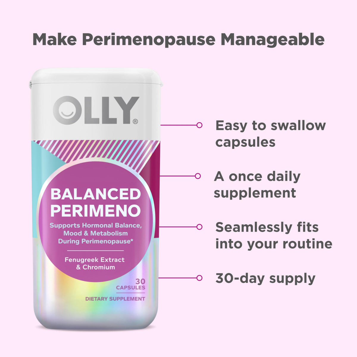 OLLY Balanced Perimeno Capsules, Supports Hormonal Balance, Mood & Metabolism During Perimenopause,* Fenugreek Extract, Chromium, 30 Day Supply - 30 Count OLLYBuy Supplements Australia