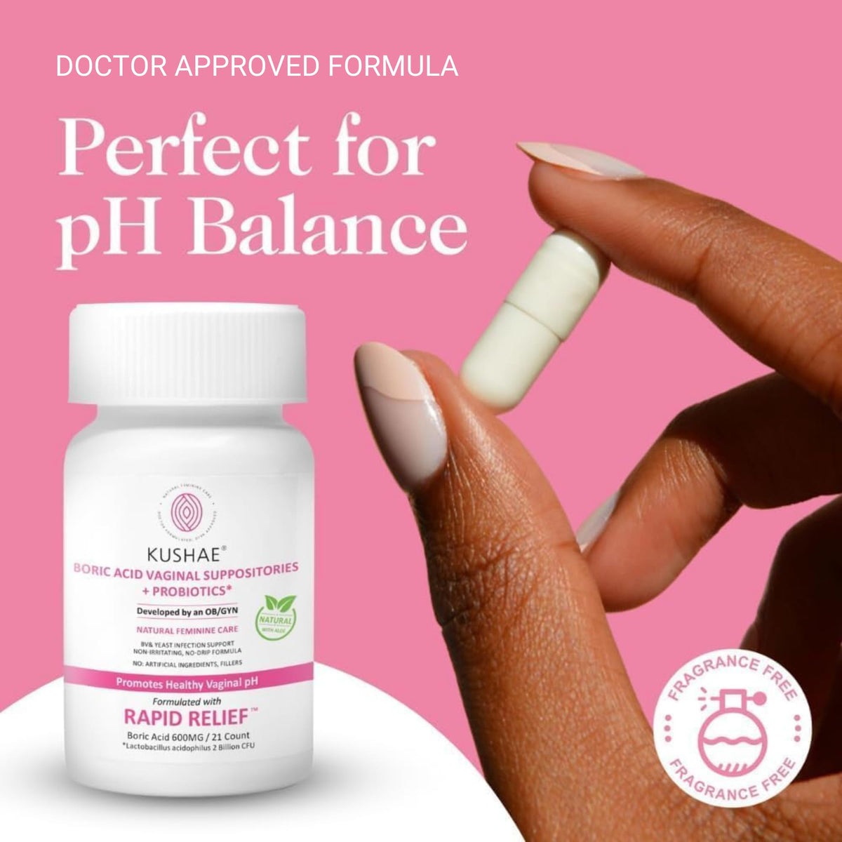 Kushae Boric Acid Suppositories + Rapid Relief, All Natural Female Suppositories with Probiotics & Aloe Vera, Relieves Discomfort & Balances pH Level Bottle Only 21 Capsules KushaeBuy Supplements Australia