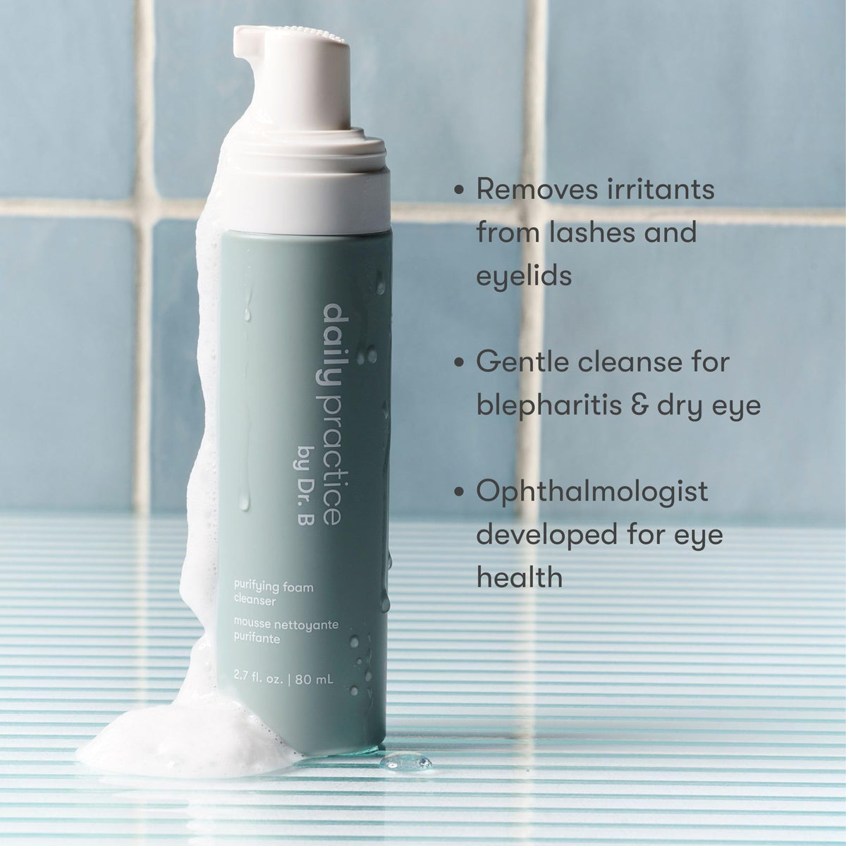 Daily Practice Dr. B Purifying Foam Cleanser - Gentle Eyelid Cleanser & Eyelash Wash for Sensitive & Dry Eyes, Blepharitis Treatment - Ophthalmologist-Created, Paraben/Phthalate/SLS-Free - 2.7 fl oz Daily Practice buy supplements Au