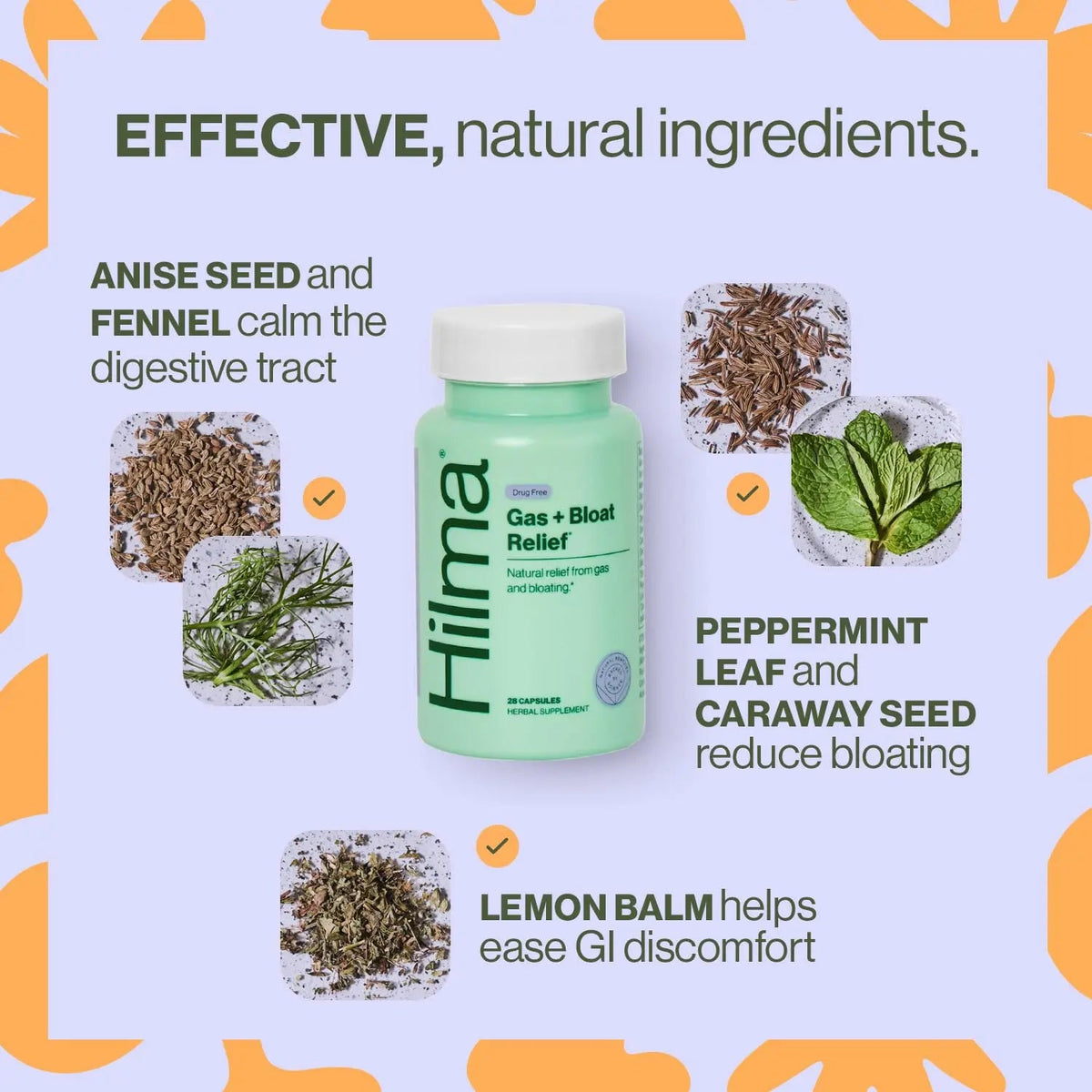 Hilma Natural Gas and Bloating Relief for Women, Doctor Formulated with Organic Ingredients, Lemon Balm, Fennel and Peppermint Leaf, 50 Vegan Capsules HilmaBuy Supplements Australia