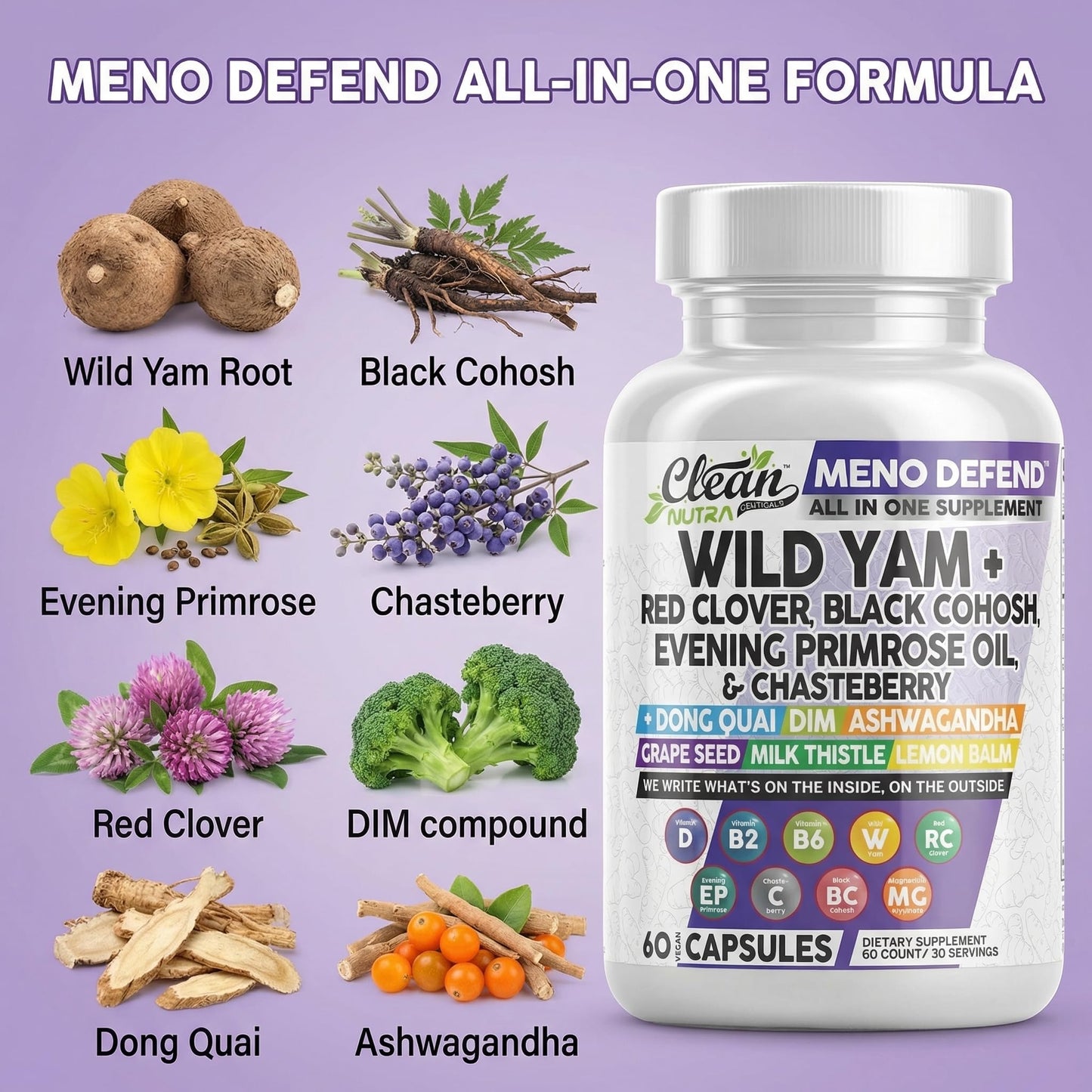 Clean Nutra Wild Yam Root Capsules with Red Clover Black Cohosh Evening Primrose Oil Chasteberry Dong Quai DIM Ashwagandha Grape Seed Extract Milk Thistle Lemon Balm Clean Nutraceuticals canada supplements