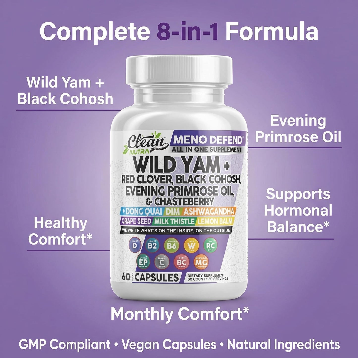 Clean Nutra Wild Yam Root Capsules with Red Clover Black Cohosh Evening Primrose Oil Chasteberry Dong Quai DIM Ashwagandha Grape Seed Extract Milk Thistle Lemon Balm Clean Nutraceuticals canada supplements