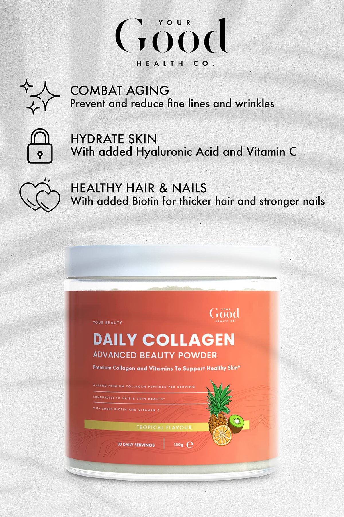 Your Good Health Co. – Your Beauty Premium Collagen Powder, Tropical | 150g Your Good Health Co.Buy Supplements Australia